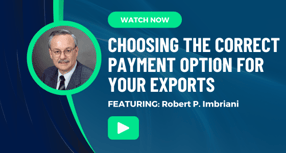 Choosing the Correct Payment Option for Your Exports