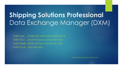 New Shipping Solutions Professional Data Exchange Manager (DXM) Videos